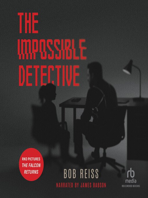 Title details for The Impossible Detective by Bob Reiss - Available